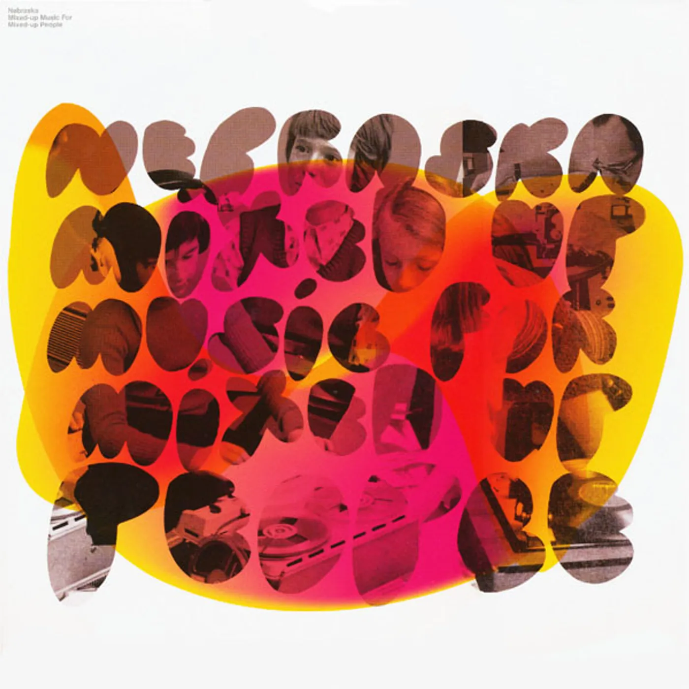 Nebraska MIXED-UP MUSIC FOR MIXED-UP PEOPLE Vinyl Record