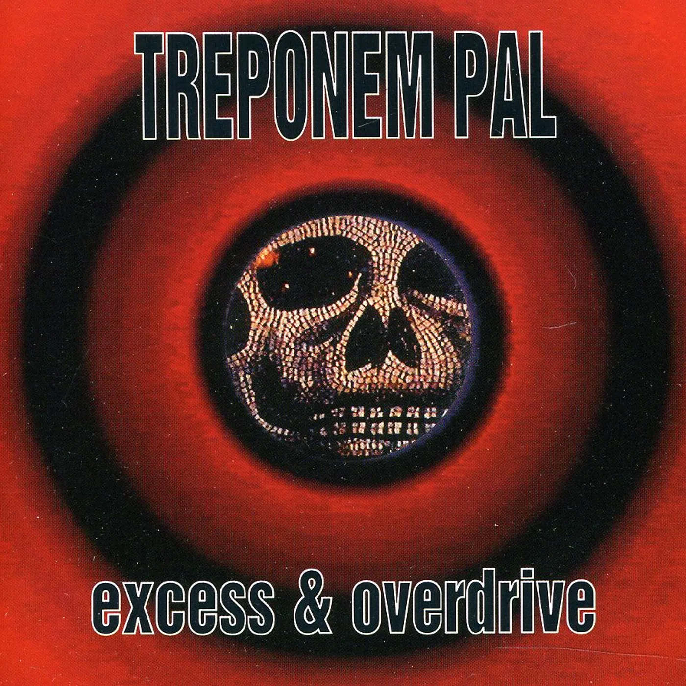 Treponem Pal EXCESS & OVERDRIVE CD