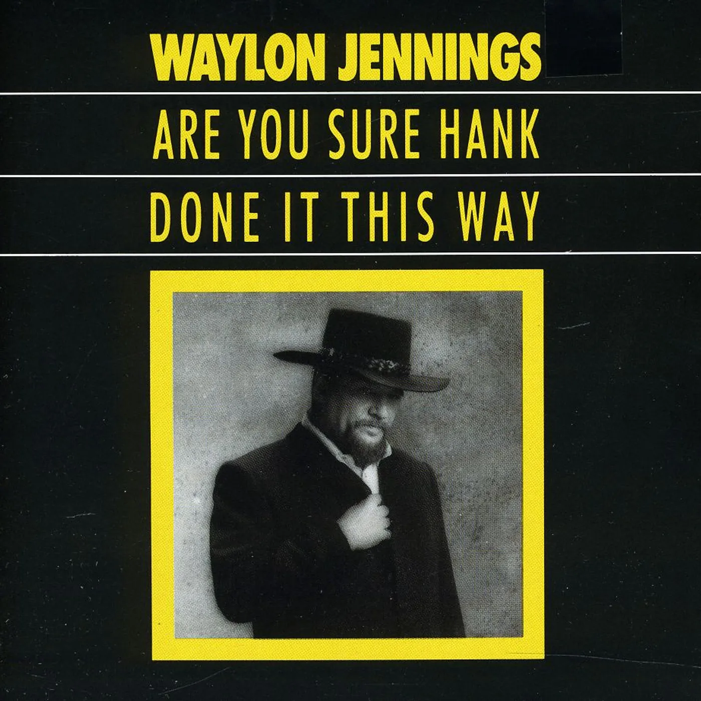 Waylon Jennings ARE YOU SURE HANK DONE IT THIS WAY CD