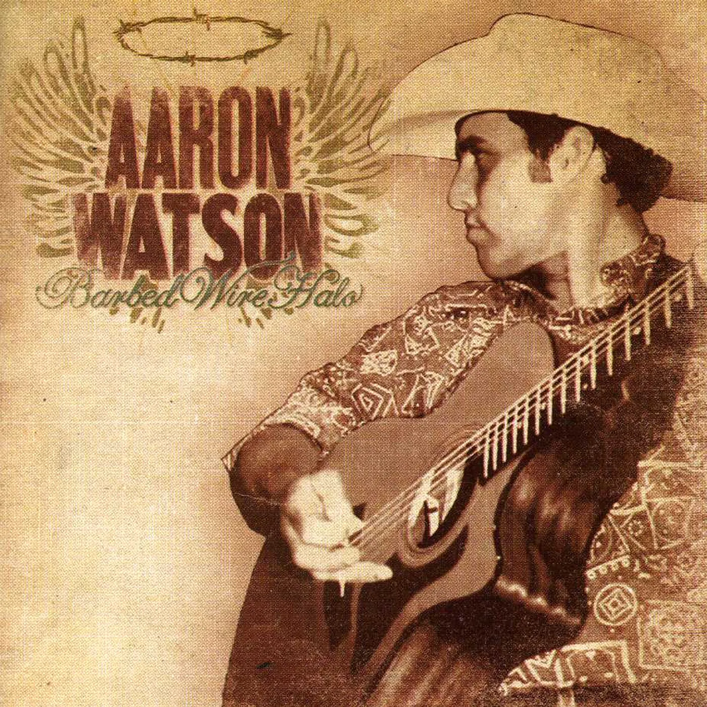 Aaron Watson BARBED WIRE HALO CD