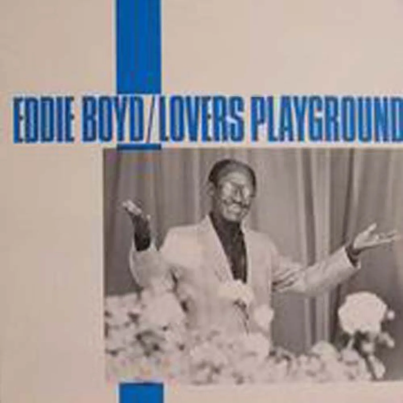 Eddie Boyd LOVERS PLAYGROUND Vinyl Record