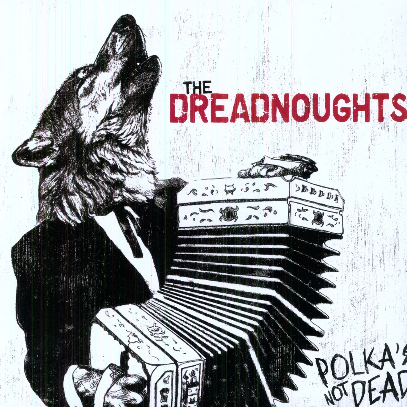 The Dreadnoughts Polka's Not Dead Vinyl Record