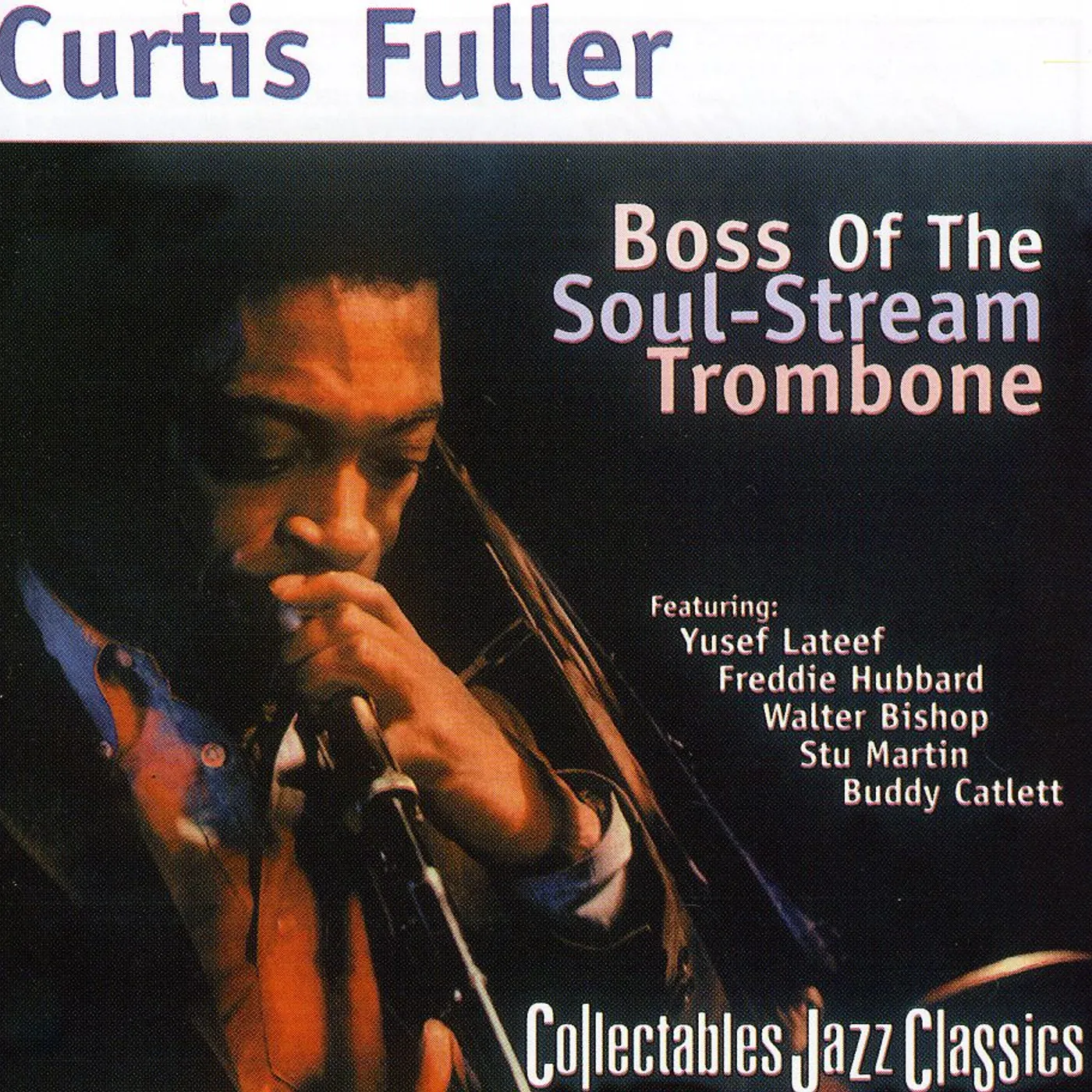 Curtis Fuller BOSS OF THE SOUL-STREAM TROMBONE CD