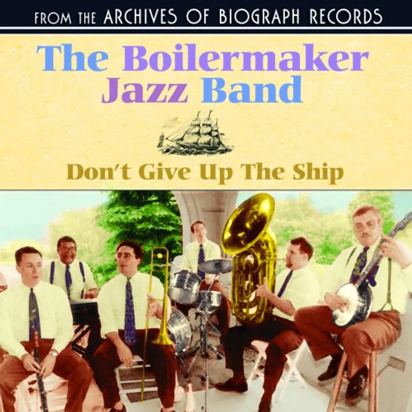 Boilermaker Jazz Band DON'T GIVE UP THE SHIP CD