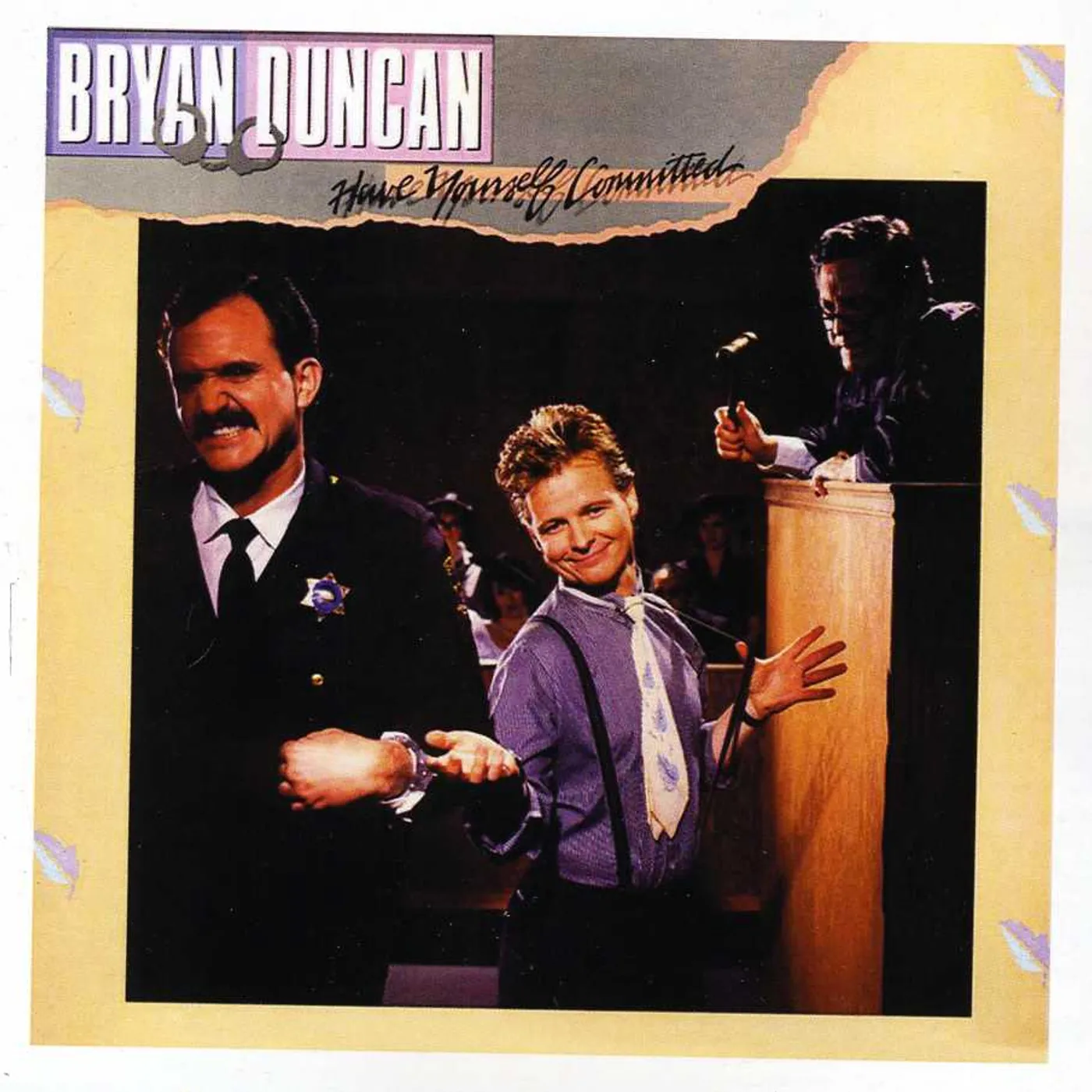 Bryan Duncan HAVE YOURSELF COMMITTED CD