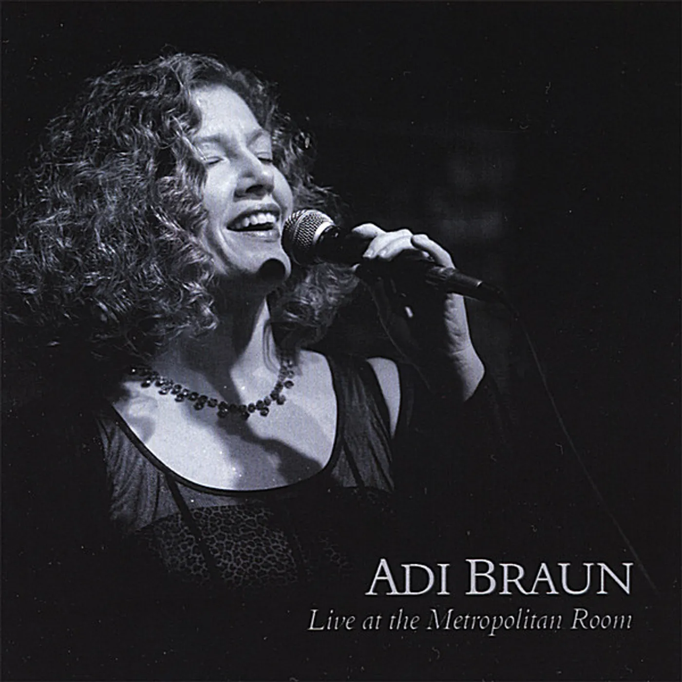 ADI BRAUN-LIVE AT THE METROPOLITAN ROOM CD
