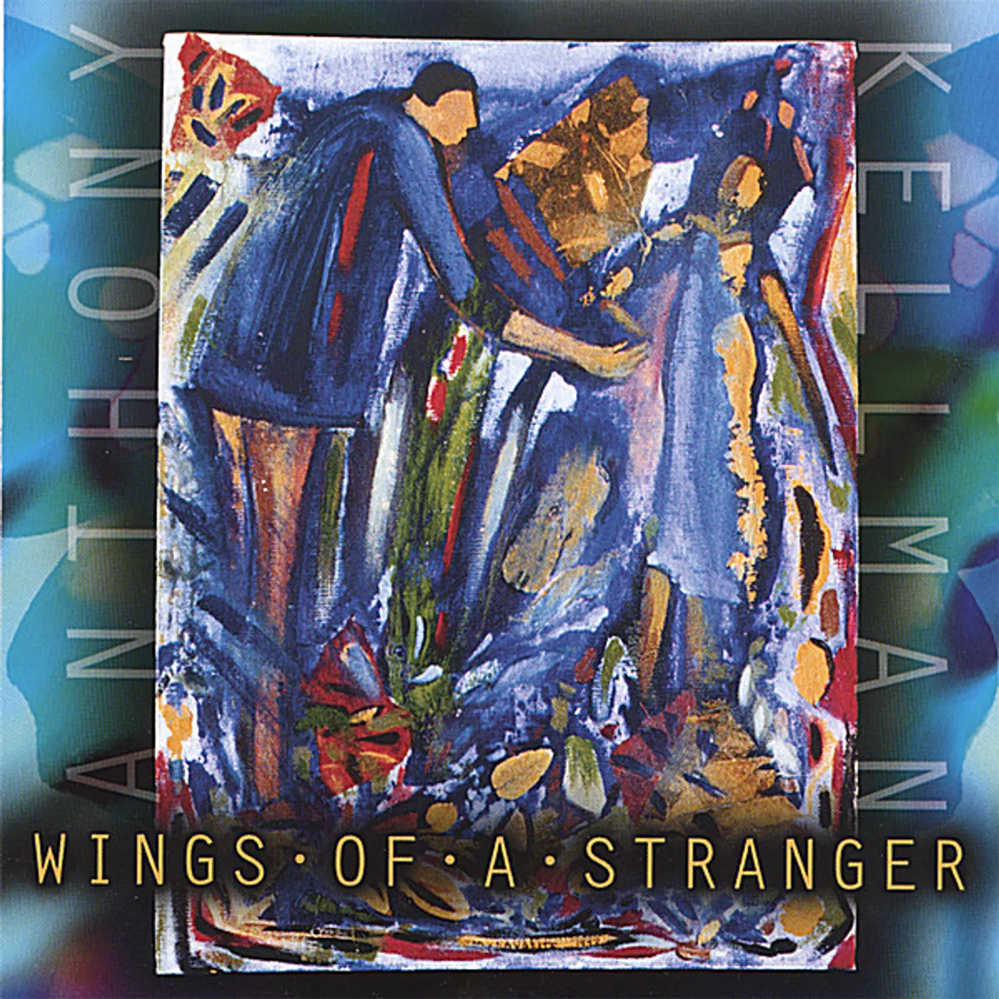 Anthony Kellman WINGS OF A STRANGER CD