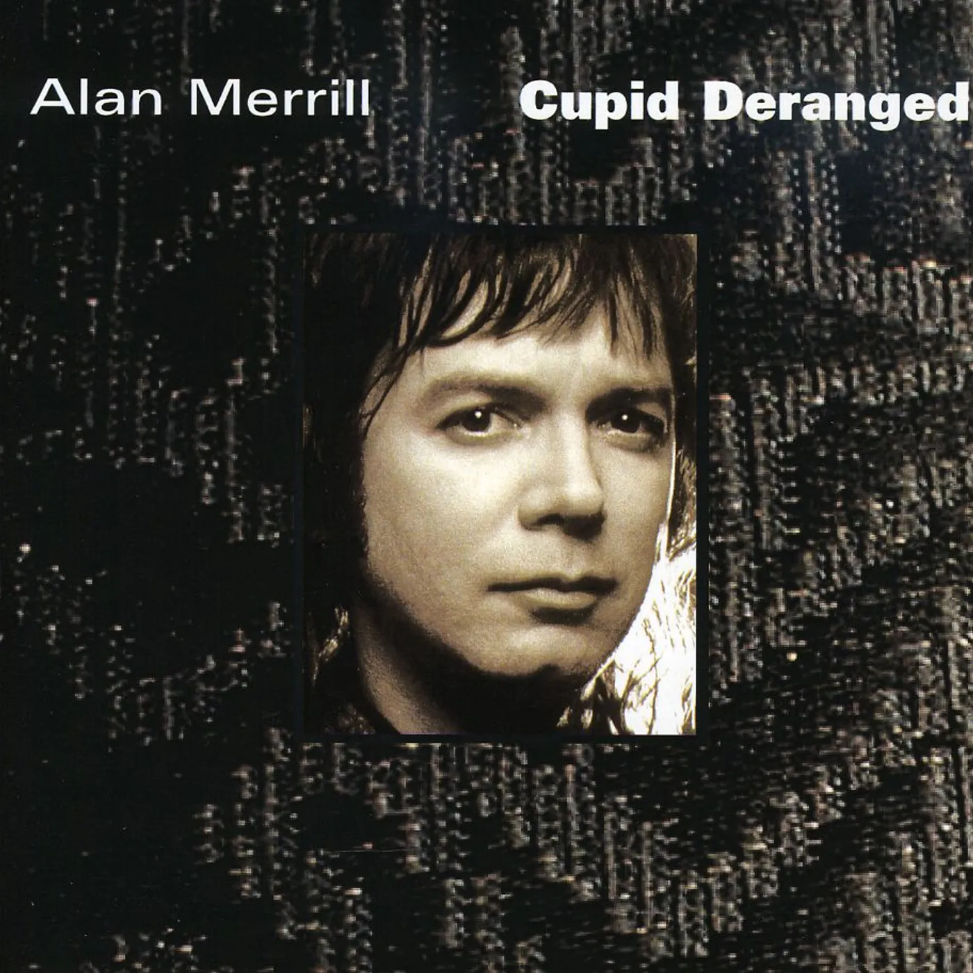 Alan Merrill CUPID DERANGED JAPANESE VERSION CD
