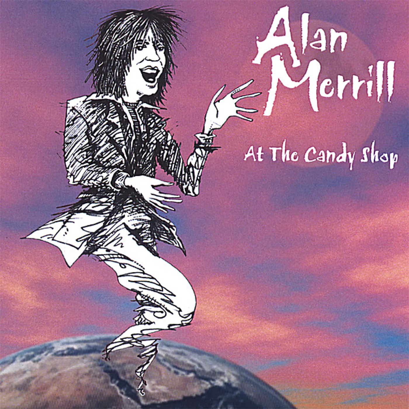 Alan Merrill AT THE CANDY SHOP CD