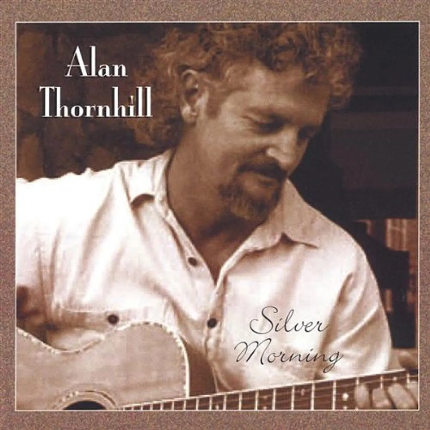 Alan Thornhill SILVER MORNING CD