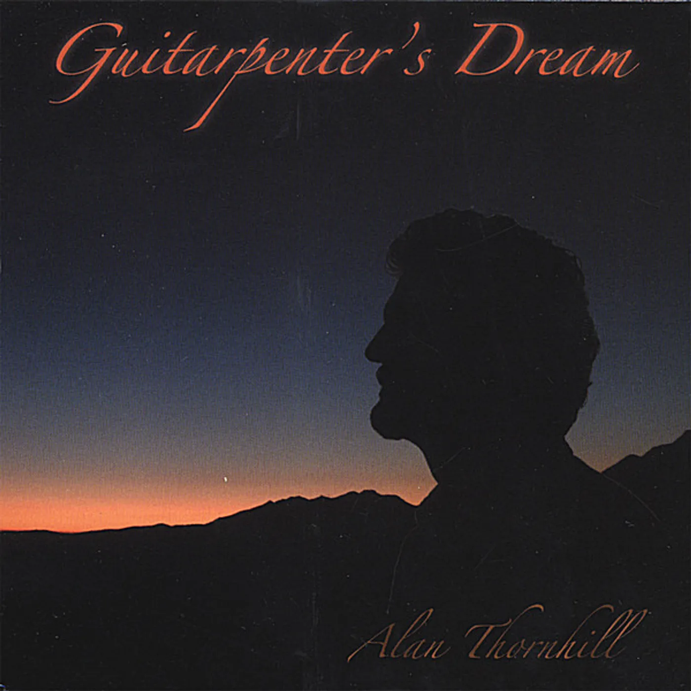 Alan Thornhill GUITARPENTER'S DREAM CD