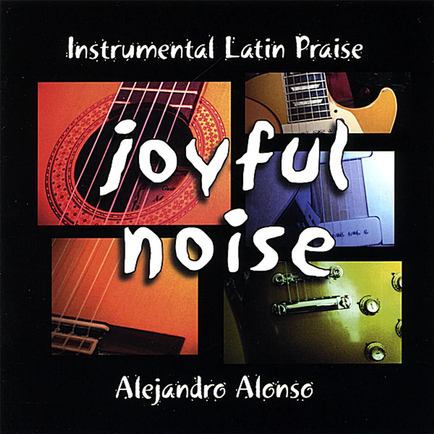 Alejandro Alonso JOYFUL NOISE CD