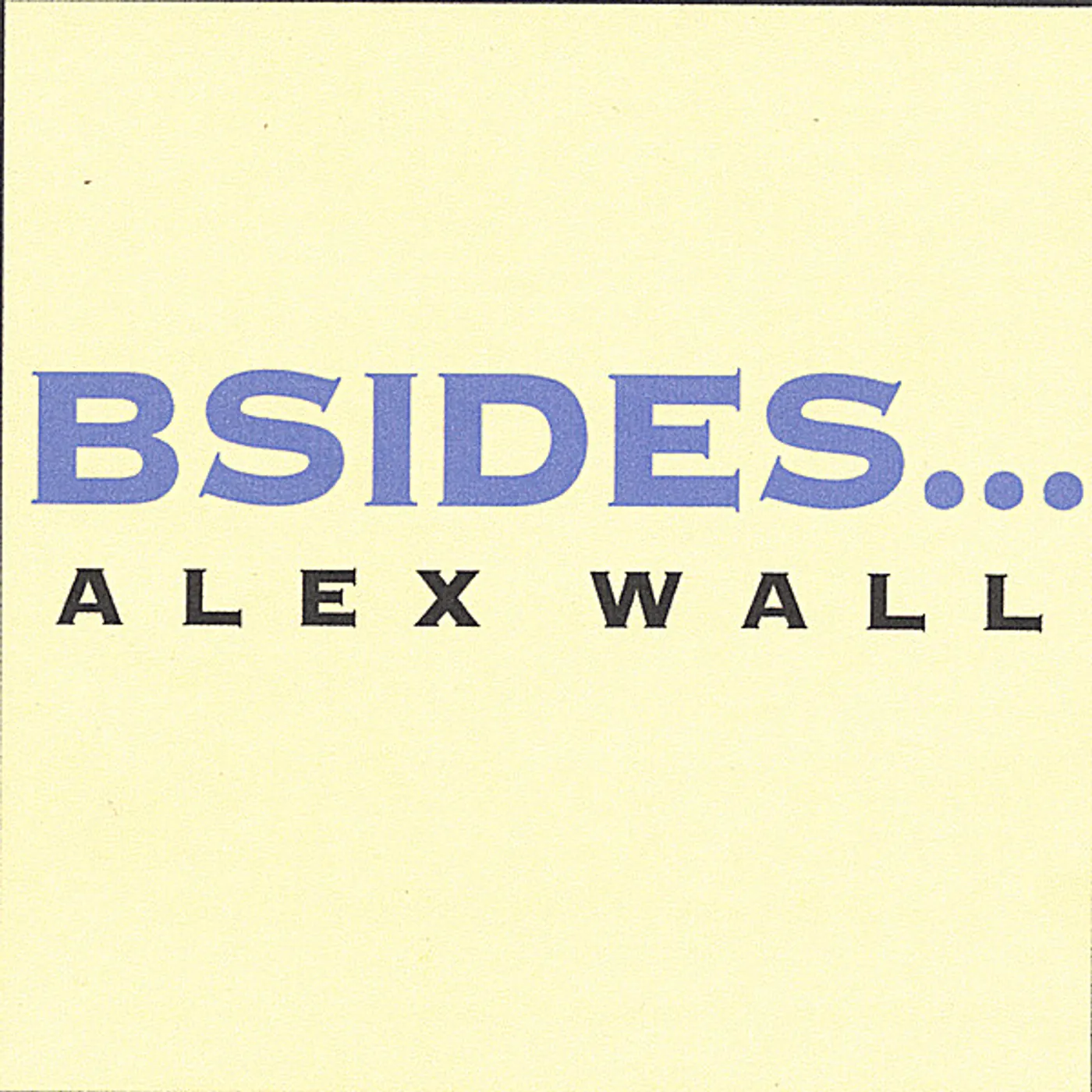Alex Wall B SIDES CD