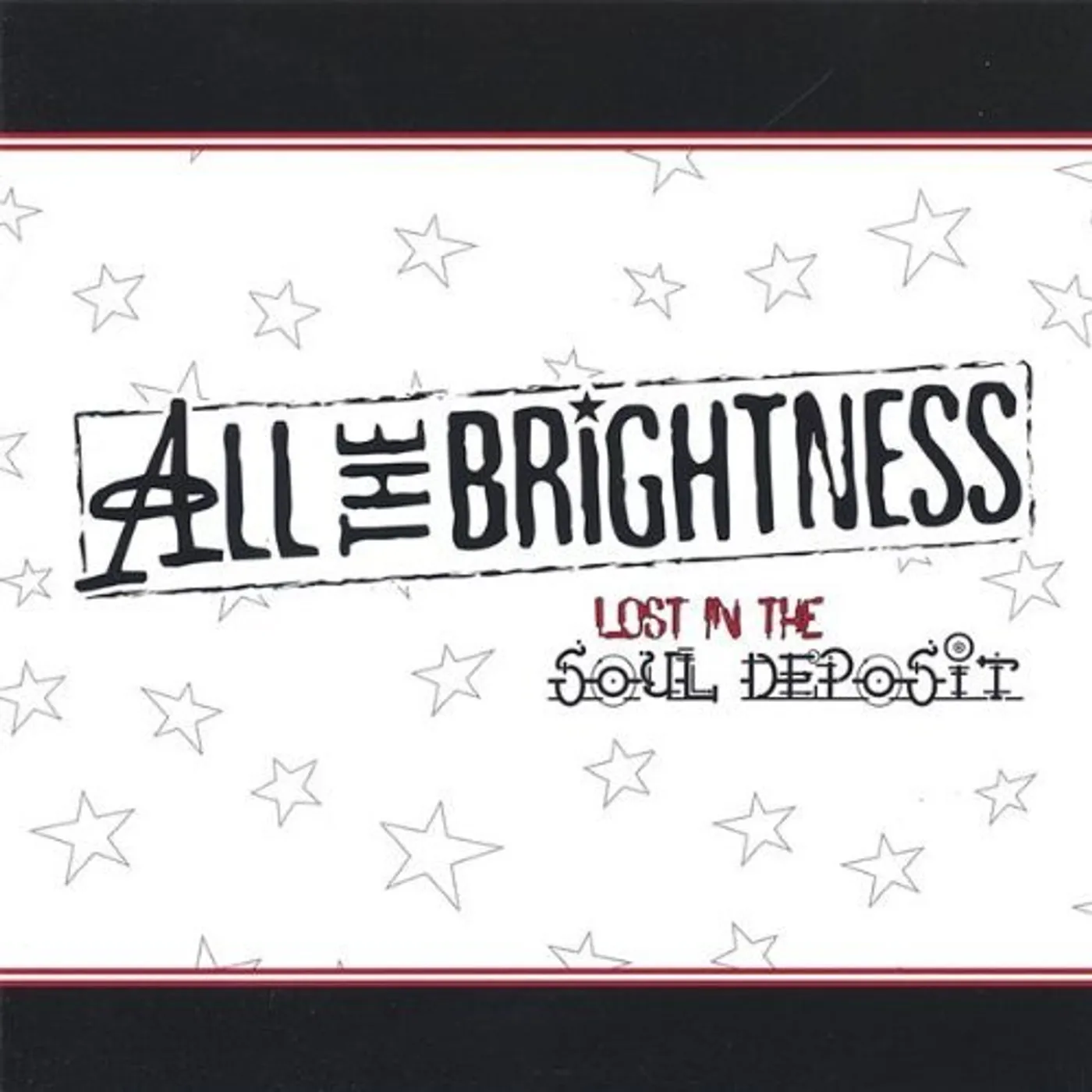 All the Brightness LOST IN THE SOUL DEPOSIT CD