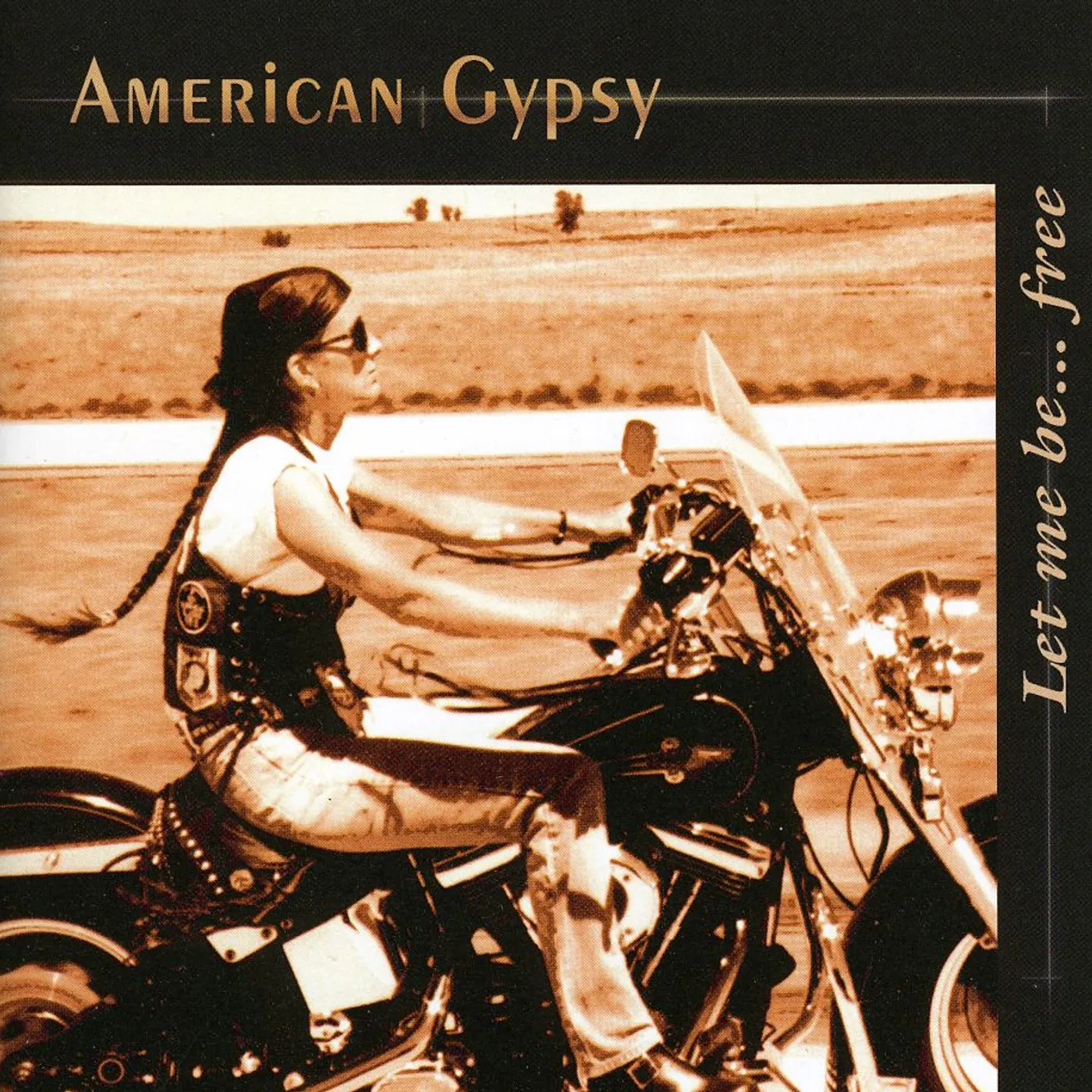 American Gypsy LET ME BEFREE CD
