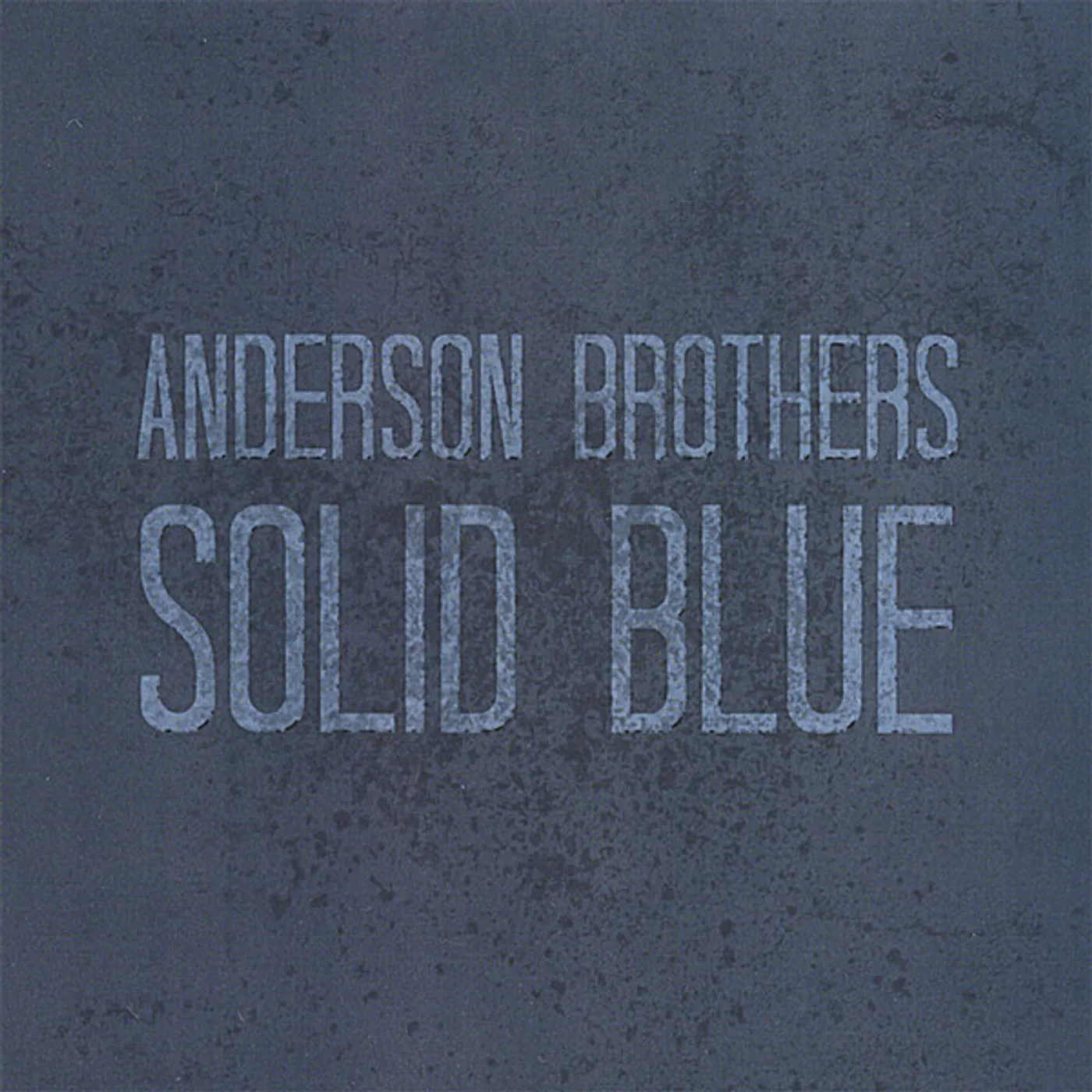 Anderson Brothers SOLID BLUE CD