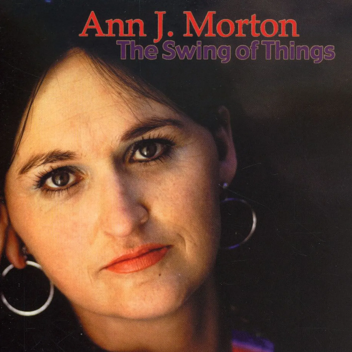 Ann J Morton SWING OF THINGS CD