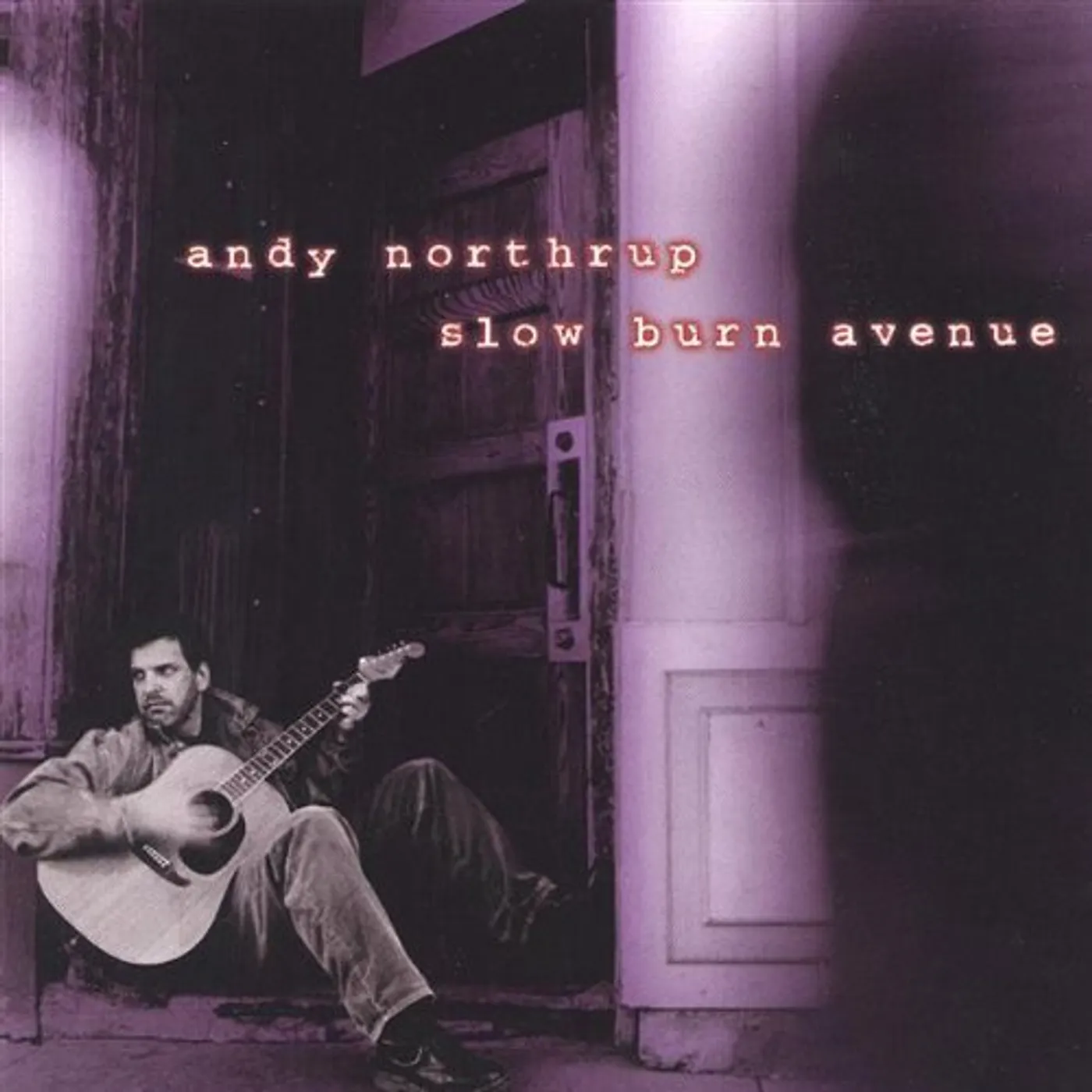 Andy Northrup SLOW BURN AVENUE CD