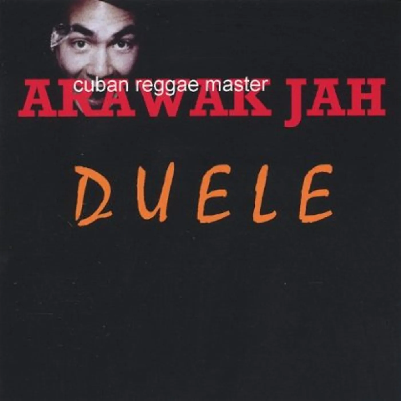 Arawak Jah DUELE CD