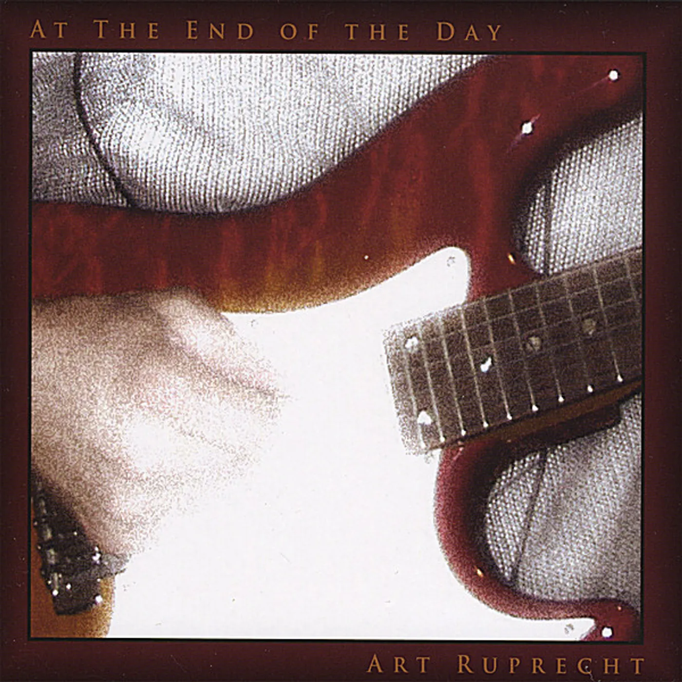 Art Ruprecht AT THE END OF THE DAY CD