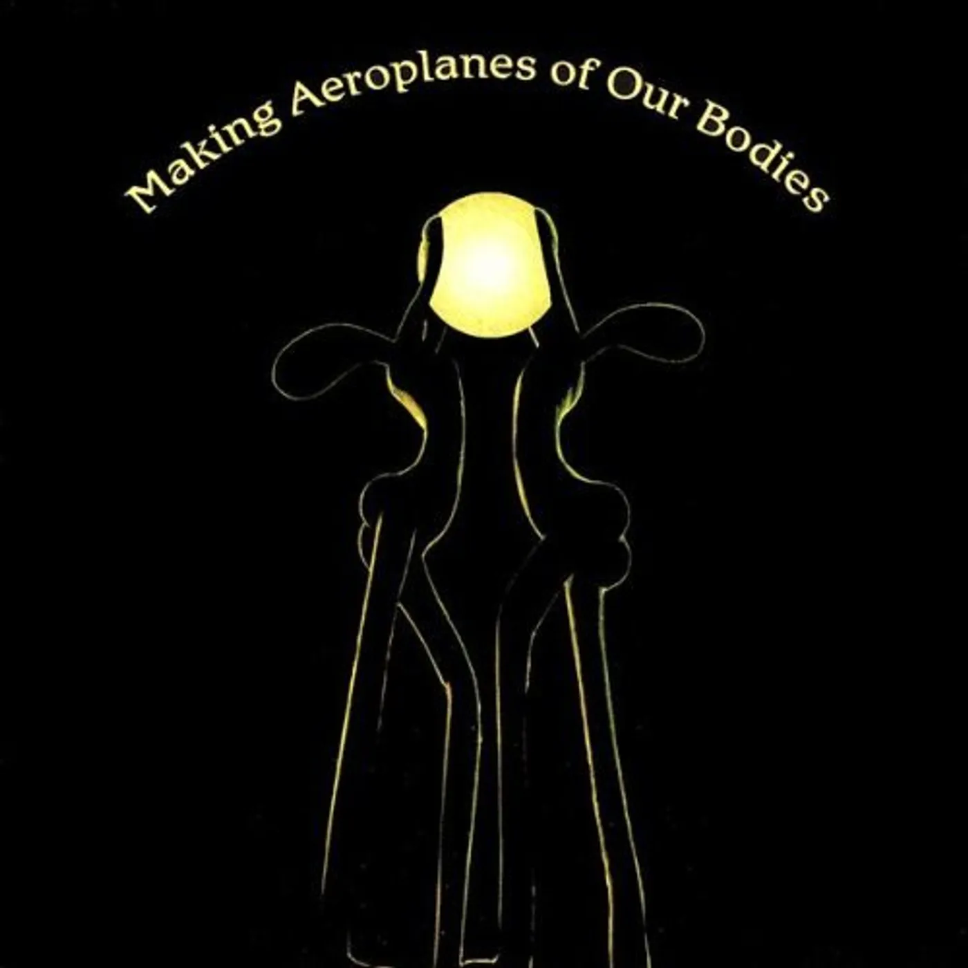 Ashburne Glen MAKING AEROPLANES OF OUR BODIES CD