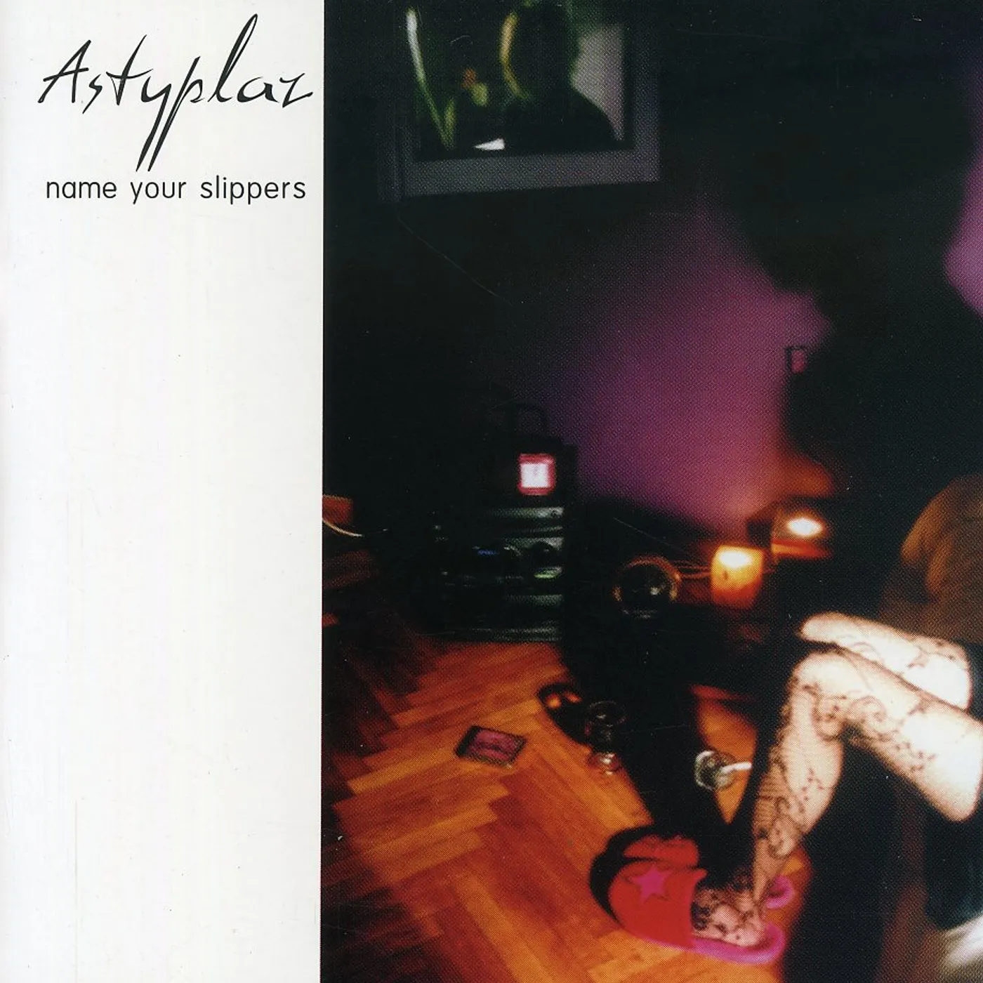 Astyplaz NAME YOUR SLIPPERS CD