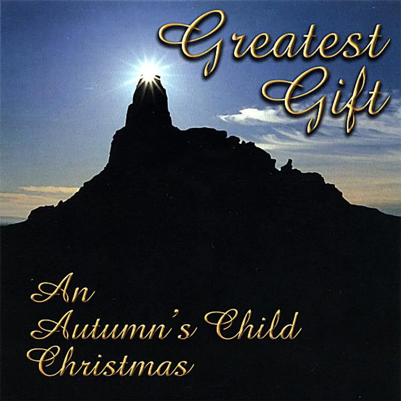 GREATEST GIFT (AN AUTUMN'S CHILD CHRISTMAS) CD