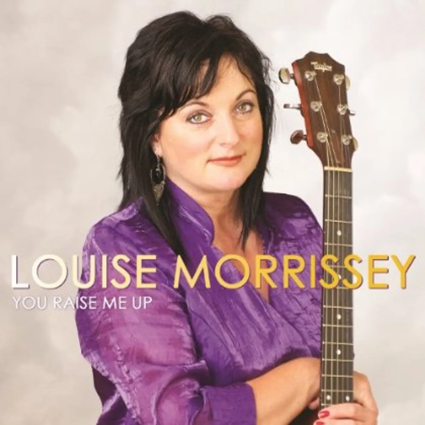 Louise Morrissey YOU RAISE ME UP CD