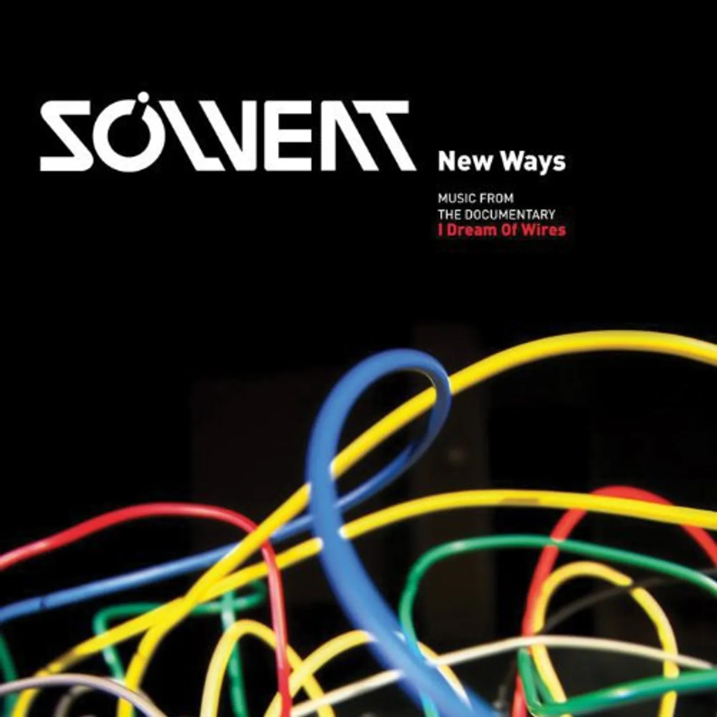 Solvent NEW WAYS: MUSIC FROMTHE DOCUMENTARY I DREAM OF WIR Vinyl Record