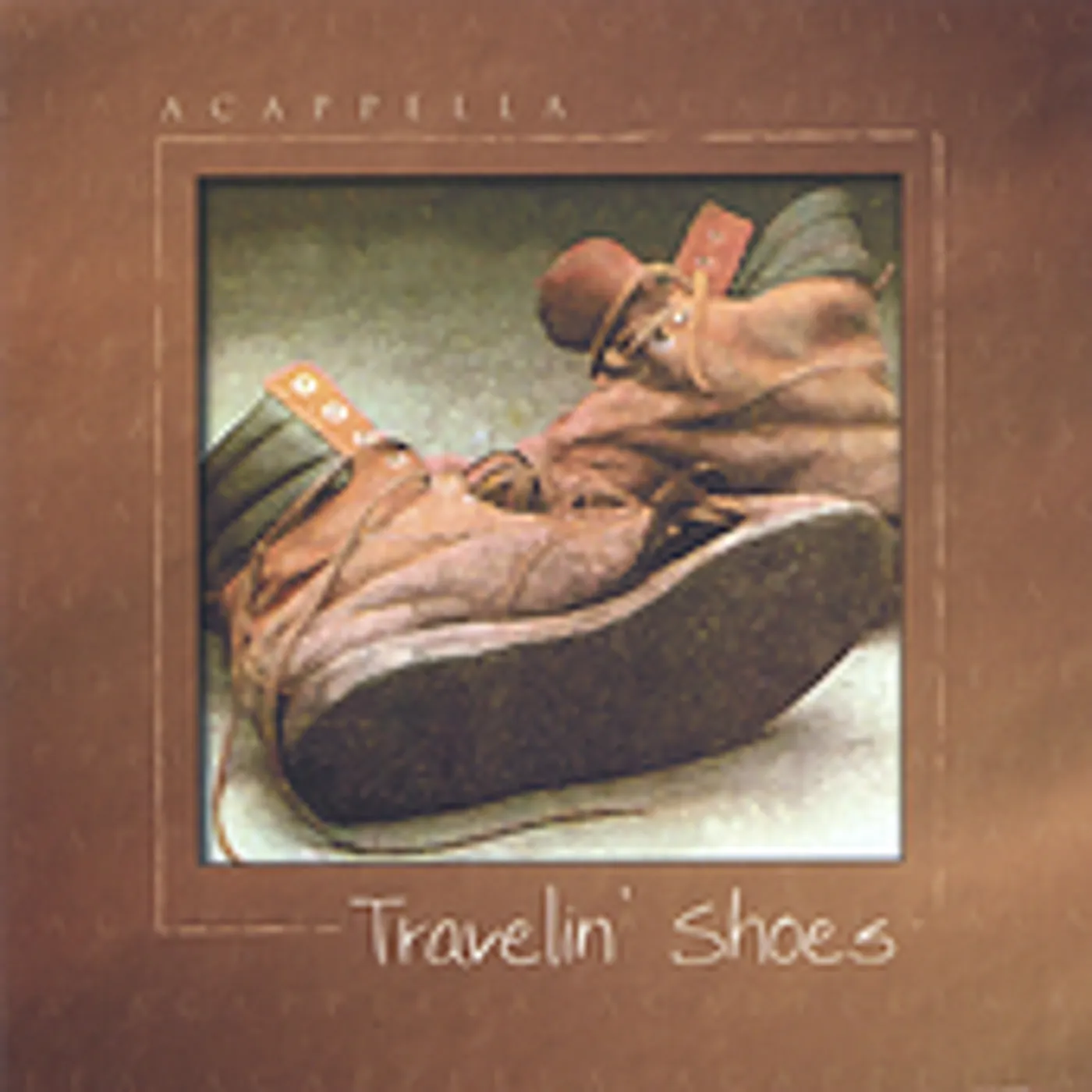 Acappella TRAVELIN SHOES CD