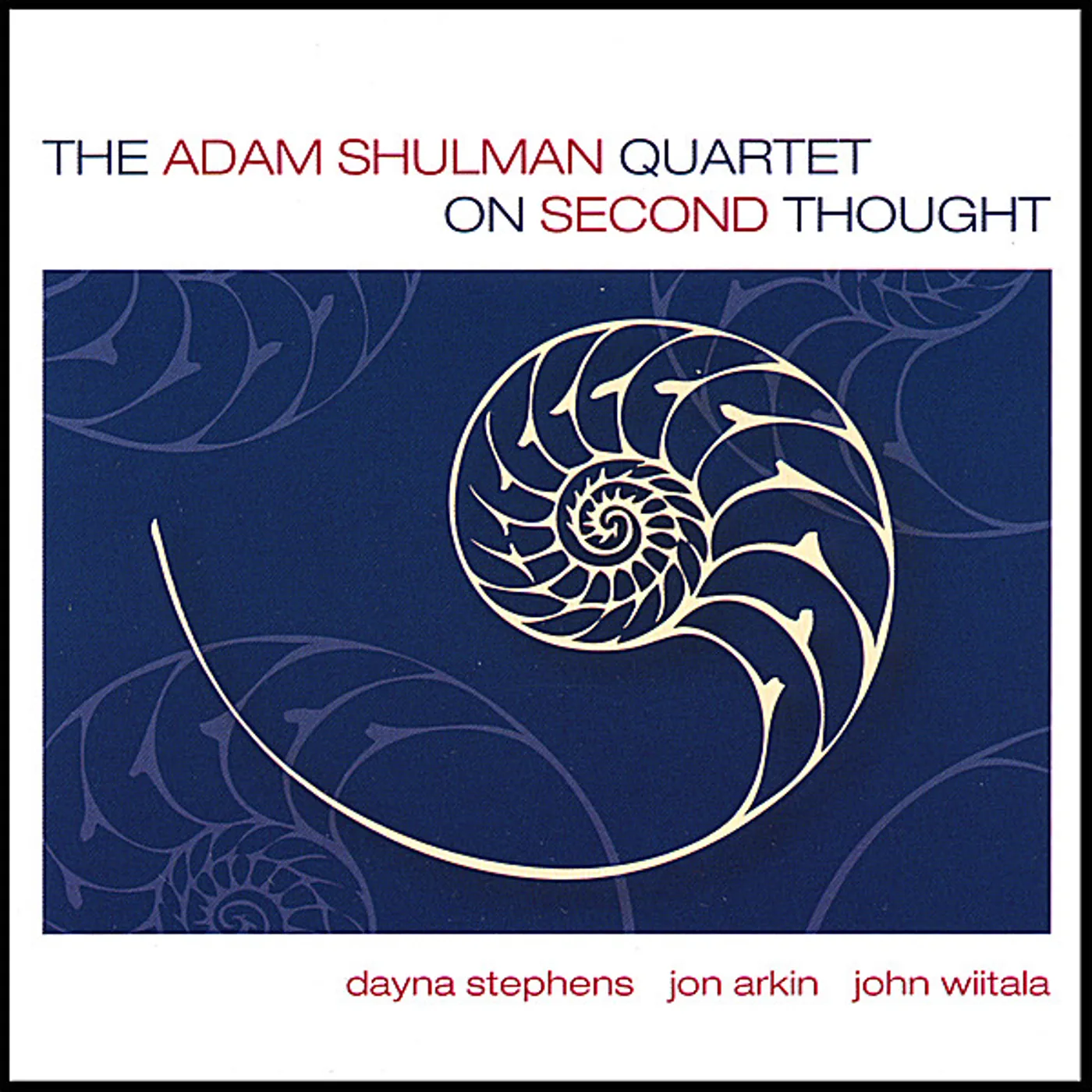 Adam Shulman ON SECOND THOUGHT CD