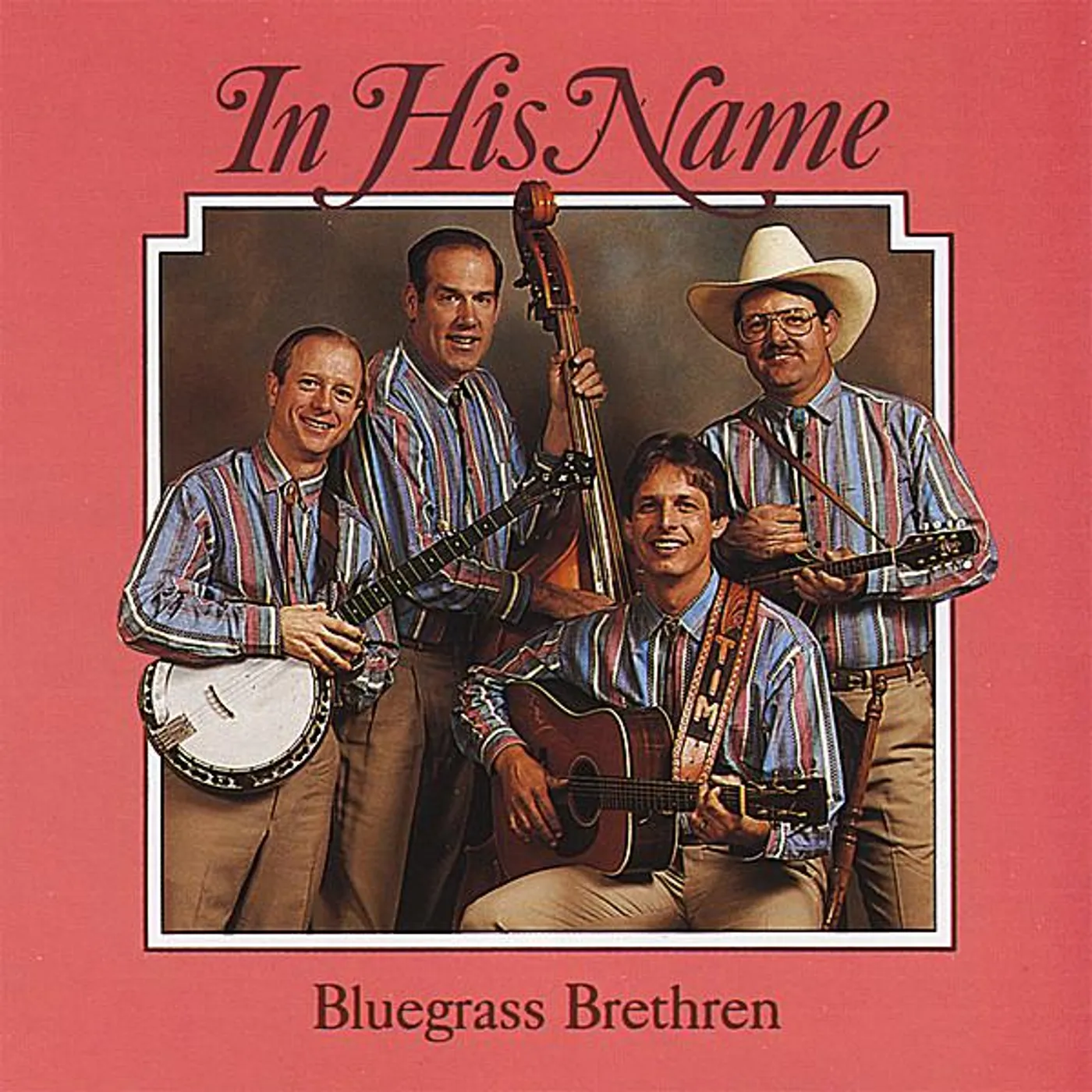Bluegrass Brethren IN HIS NAME CD