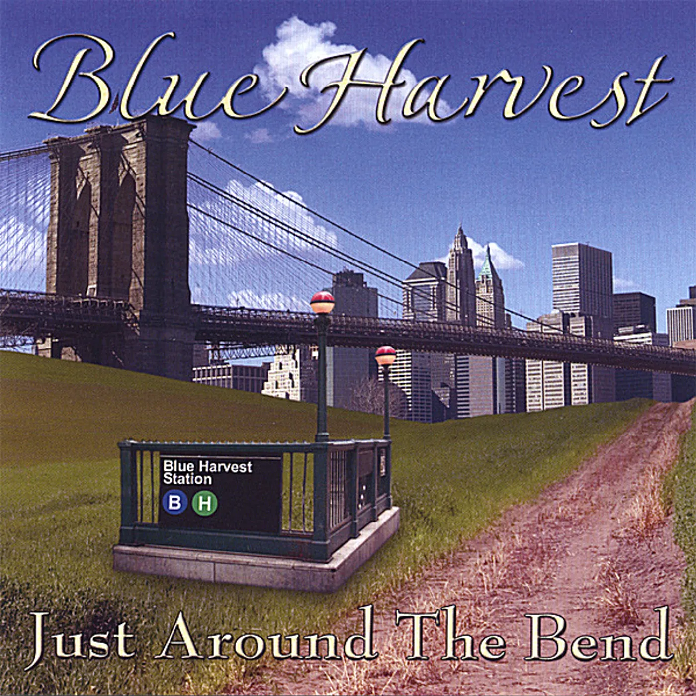 Blue Harvest JUST AROUND THE BEND CD