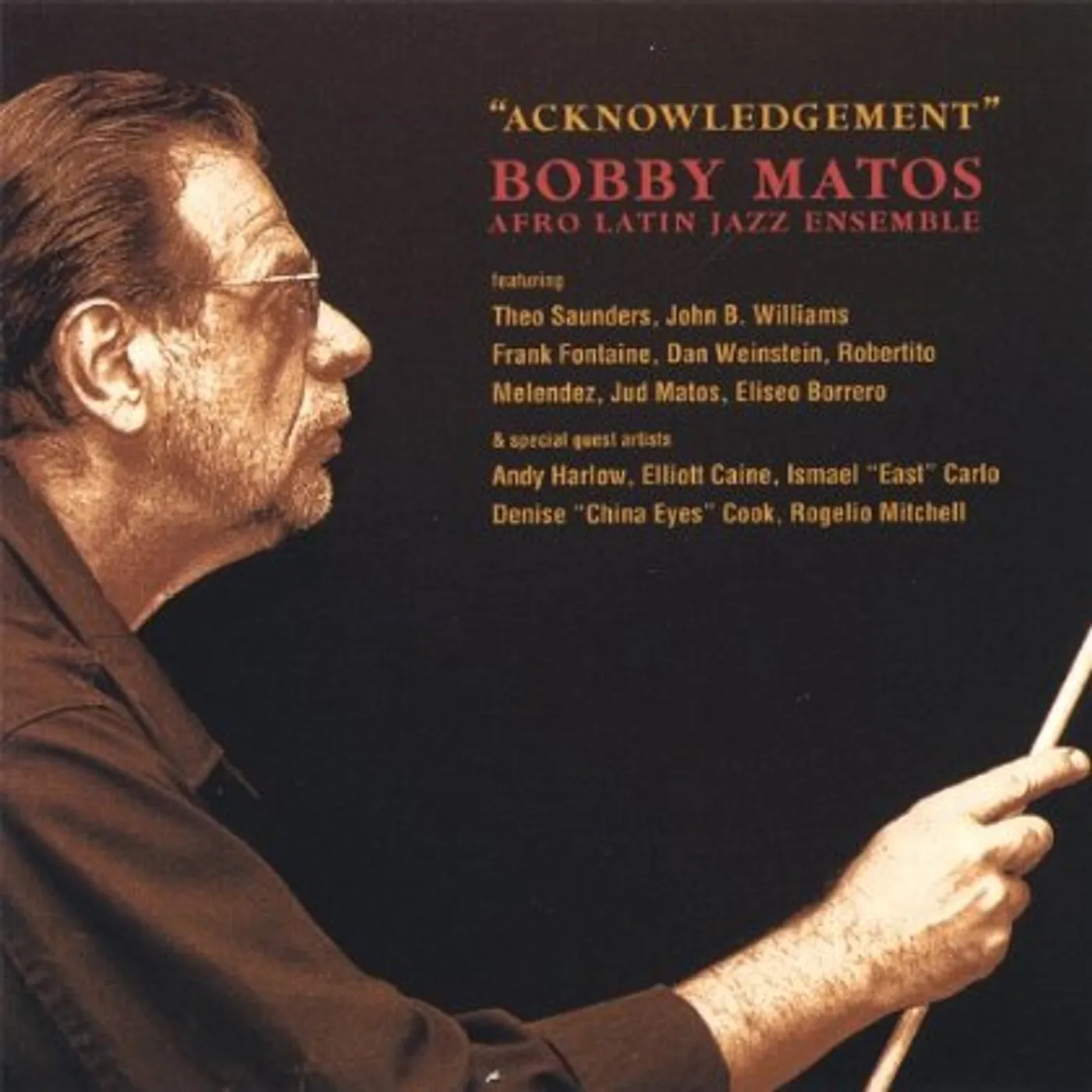 Bobby Matos & His Afro Latin Jazz Ensemble ACKNOWLEDGEMENT CD