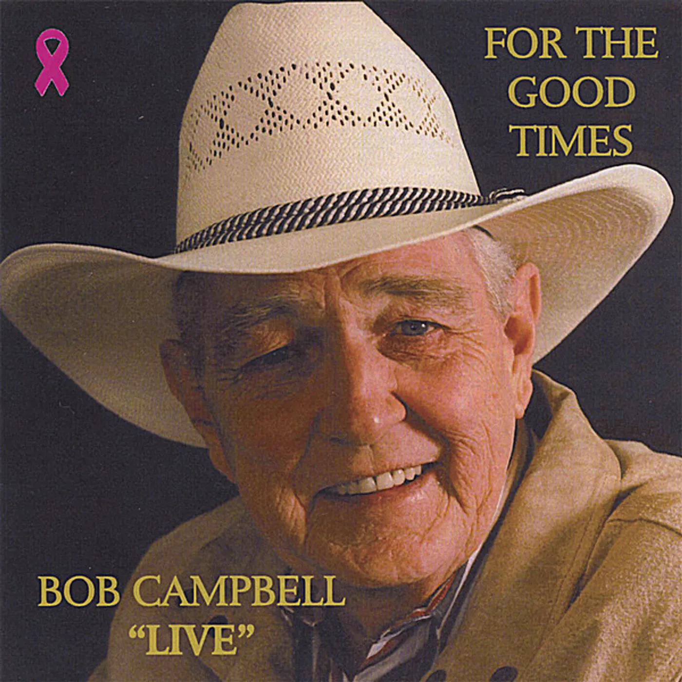 Bob Campbell FOR THE GOOD TIMES CD