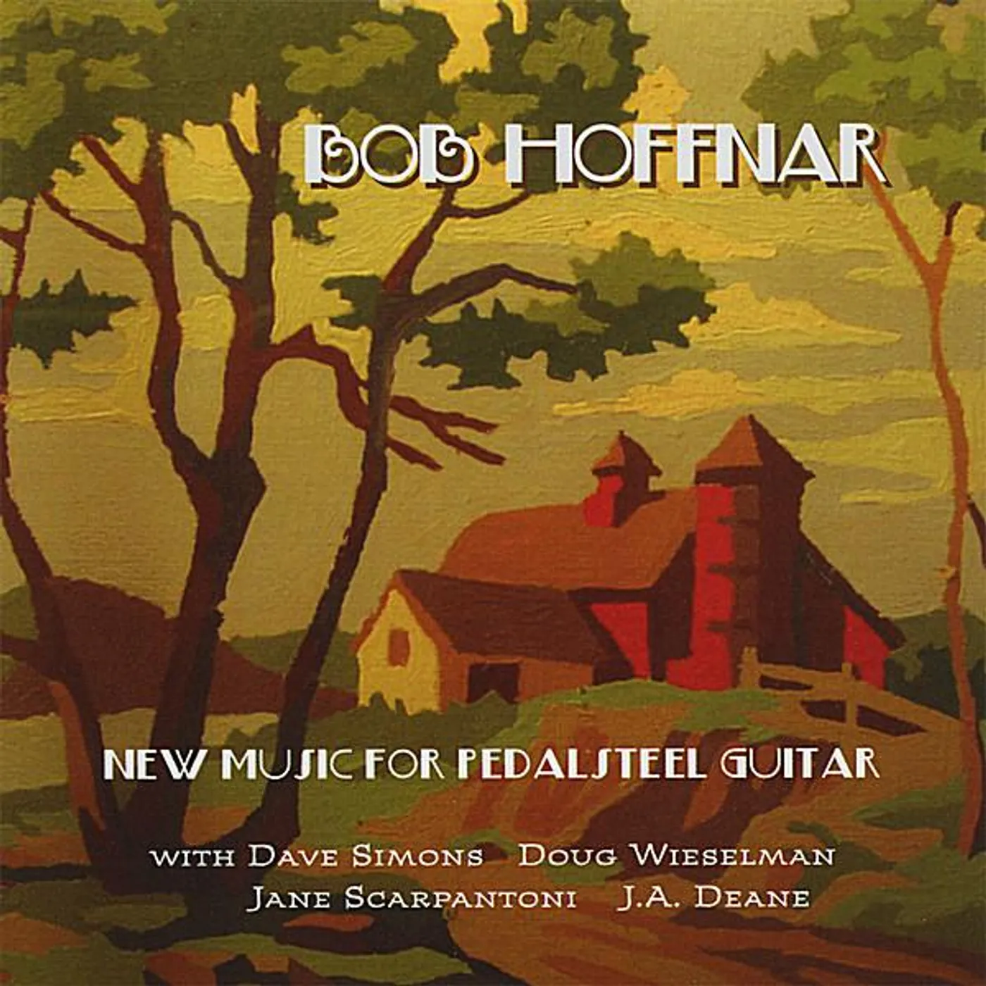 Bob Hoffnar NEW MUSIC FOR PEDALSTEEL GUITAR CD