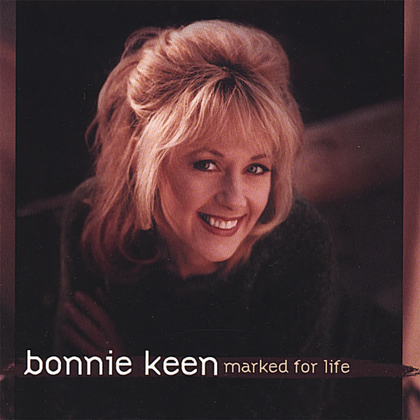Bonnie Keen MARKED FOR LIFE CD