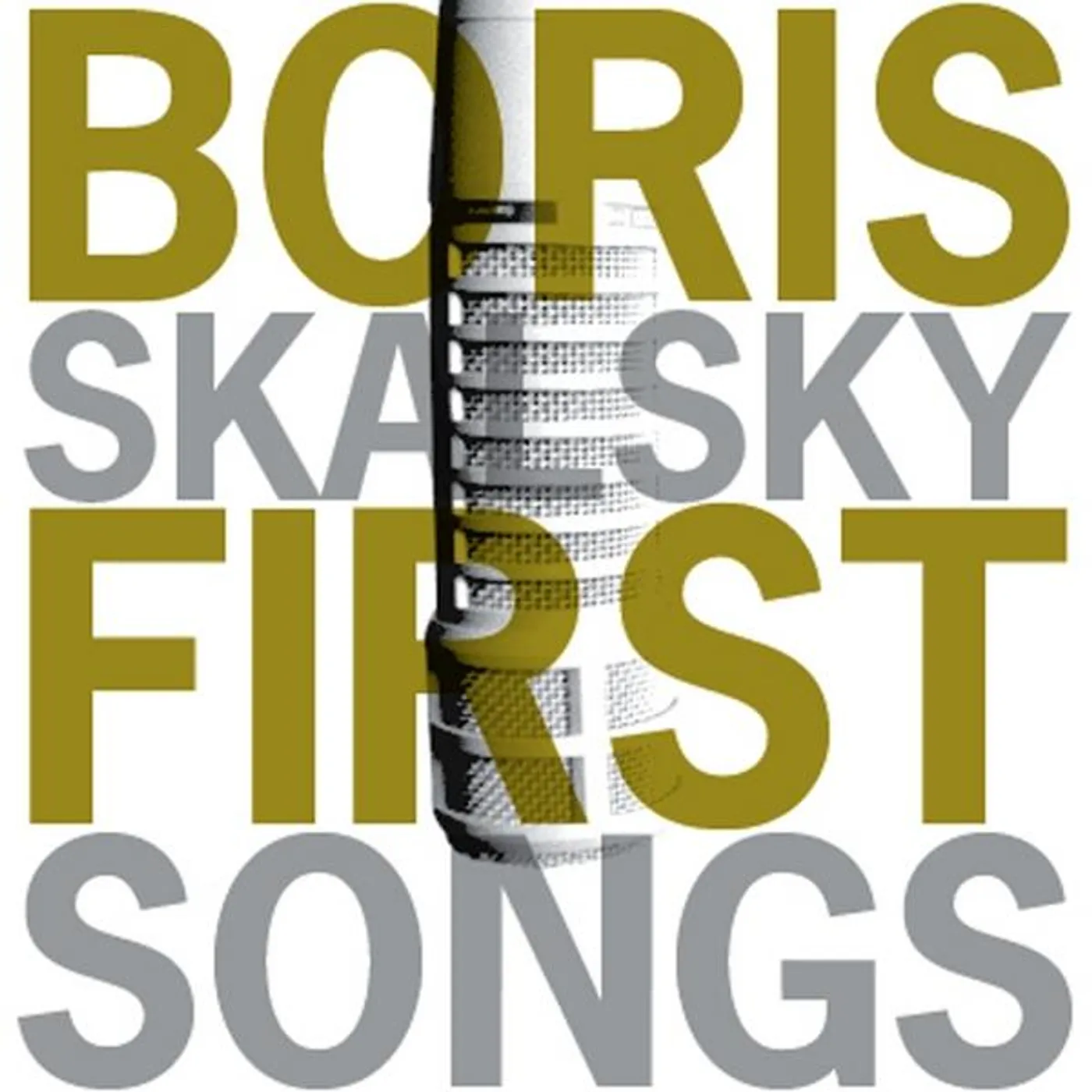 Boris Skalsky FIRST SONGS CD