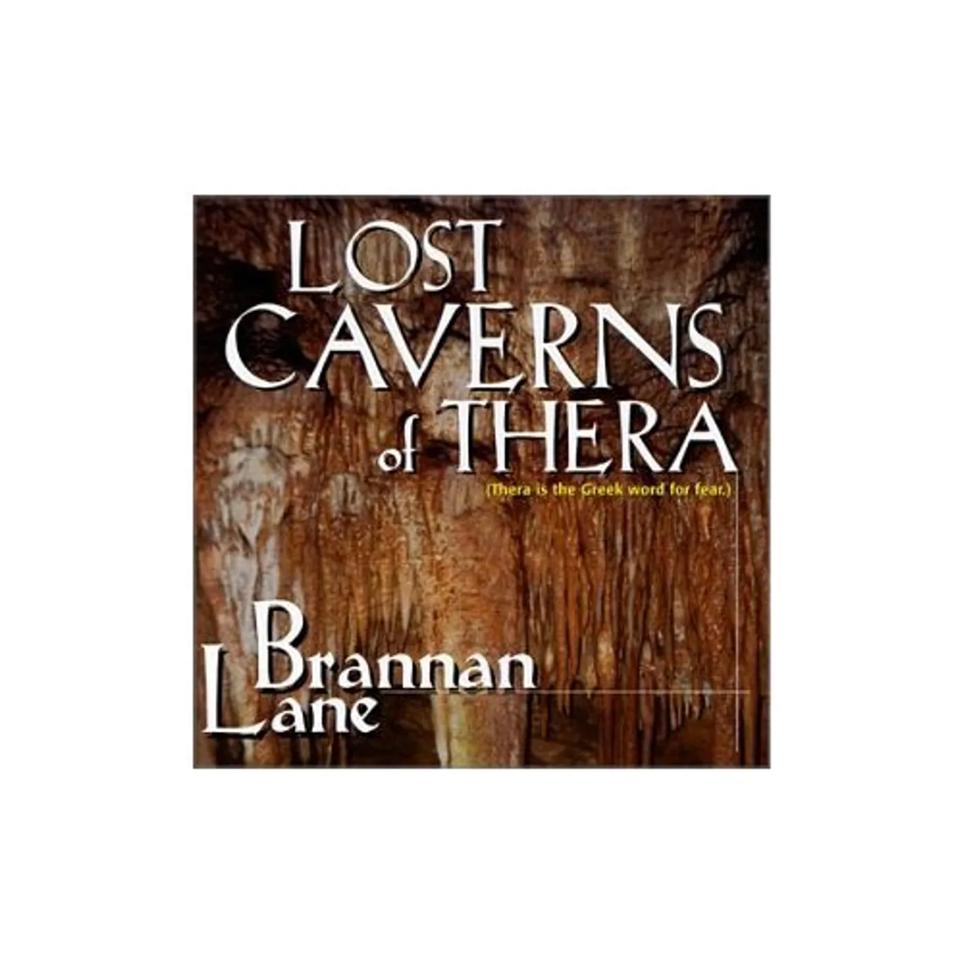Brannan Lane LOST CAVERNS OF THERA CD