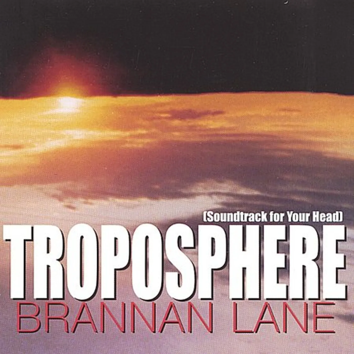 Brannan Lane TROPOSPHERE CD