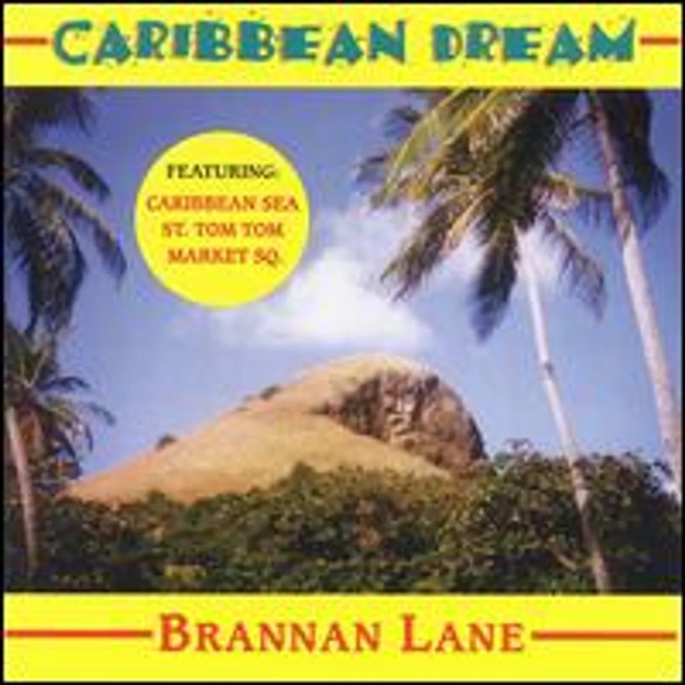 Brannan Lane CARIBBEAN DREAM WORLD MUSIC CD