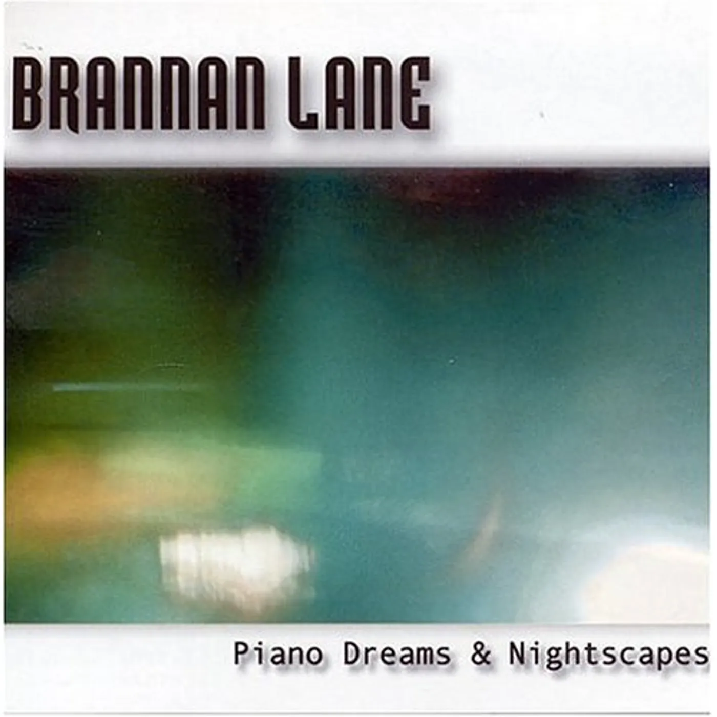 Brannan Lane PIANO DREAMS & NIGHTSCAPES CD