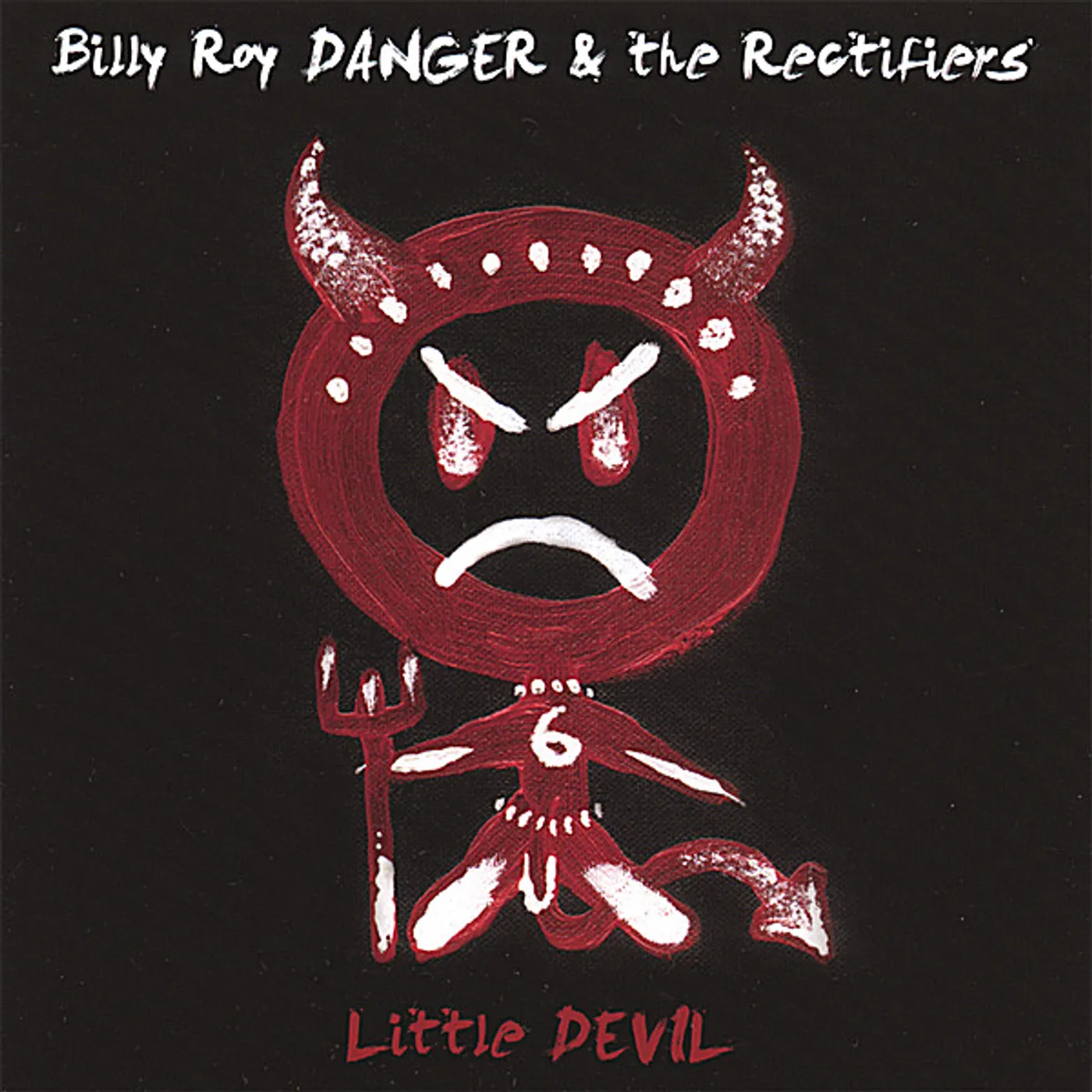 Billy Roy Danger & The Rectifiers LITTLE DEVIL CD