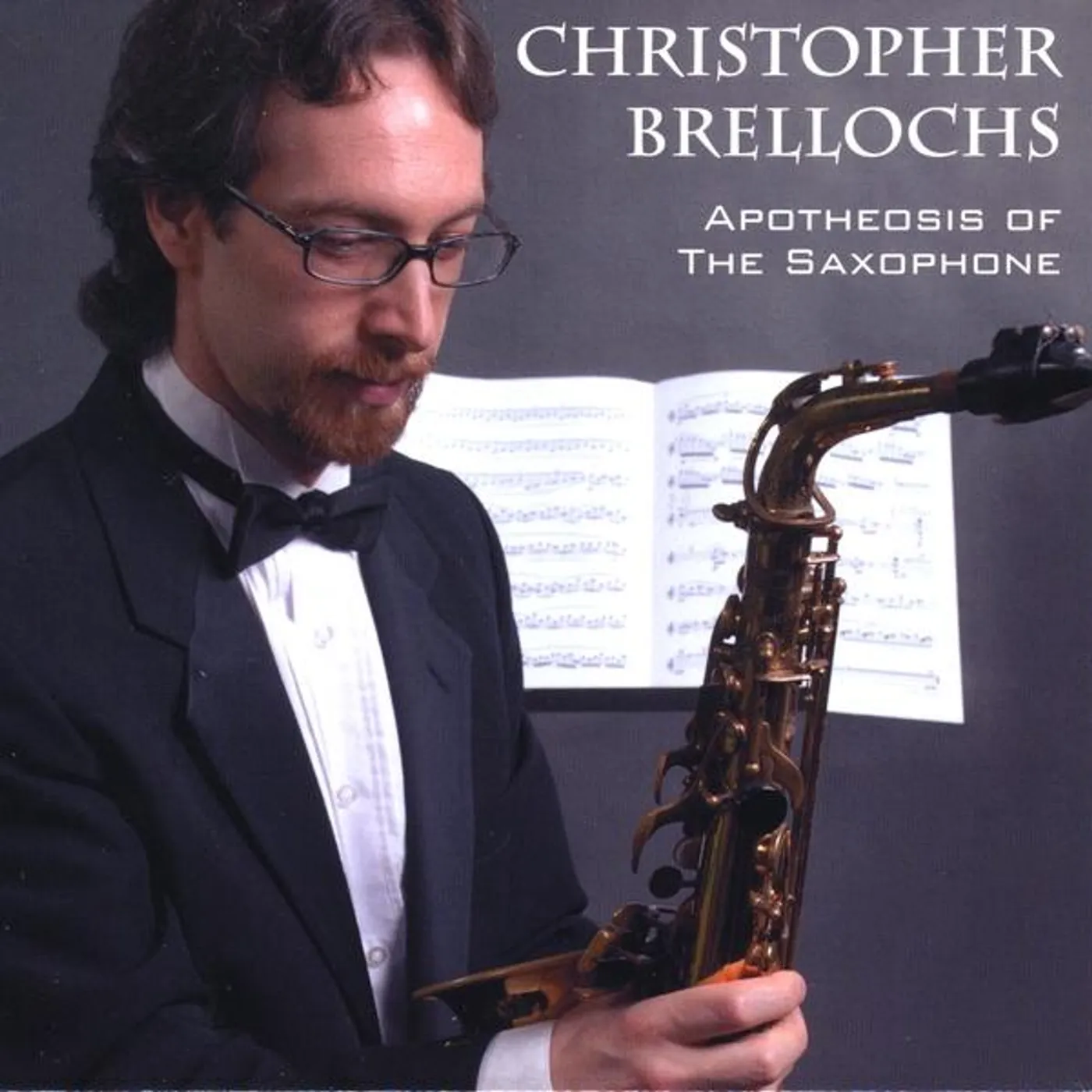 Christopher Brellochs APOTHEOSIS OF THE SAXOPHONE CD