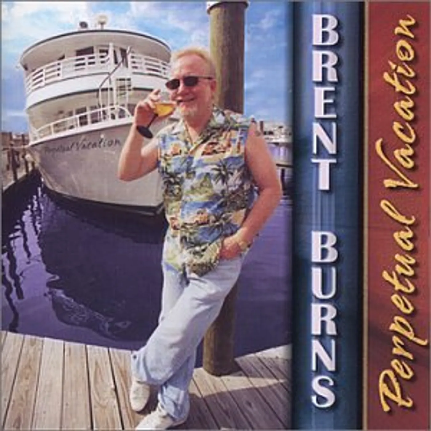 Brent Burns PERPETUAL VACATION CD