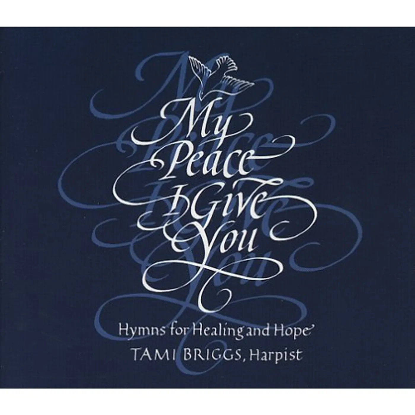 Tami Briggs MY PEACE I GIVE YOU CD