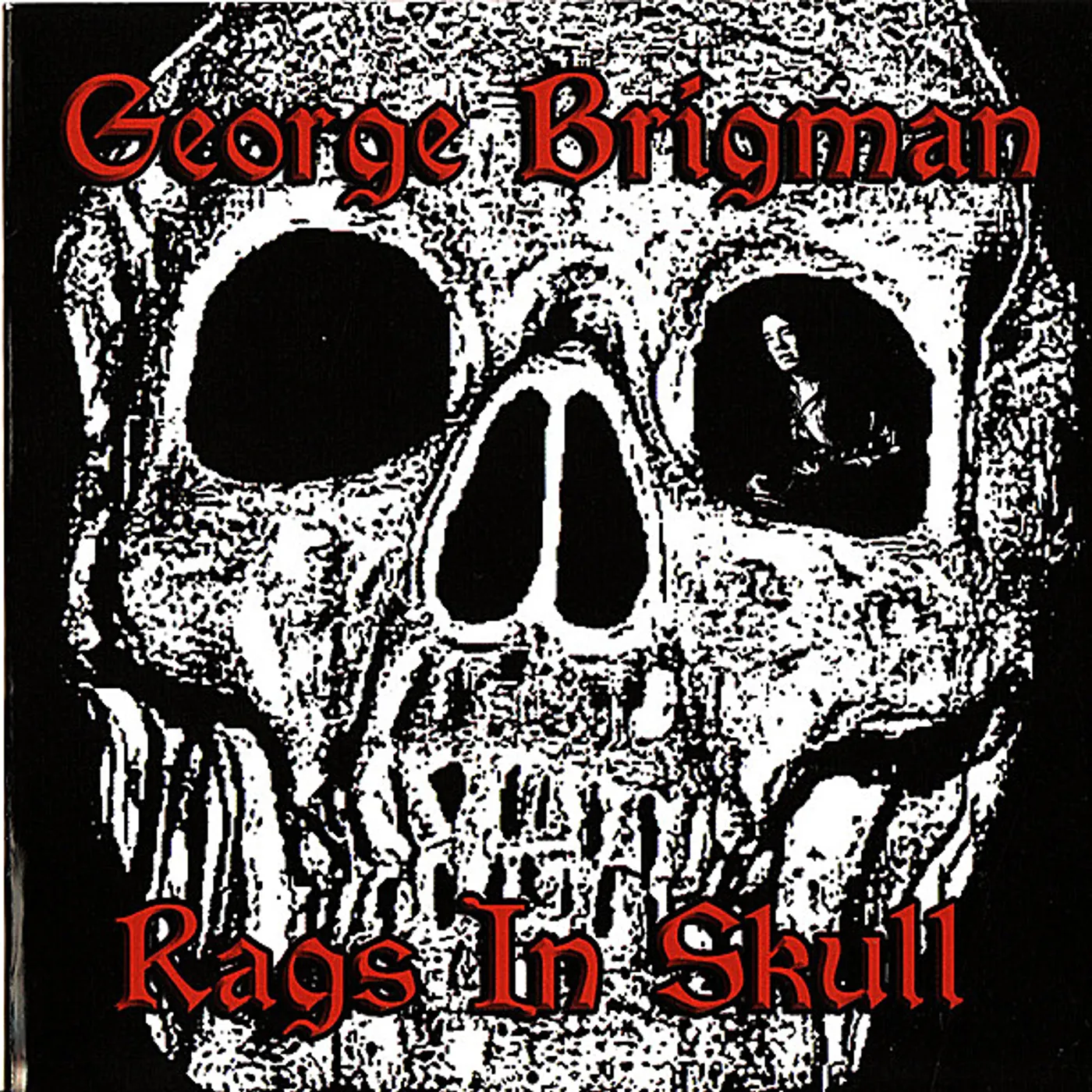 George Brigman RAGS IN SKULL CD