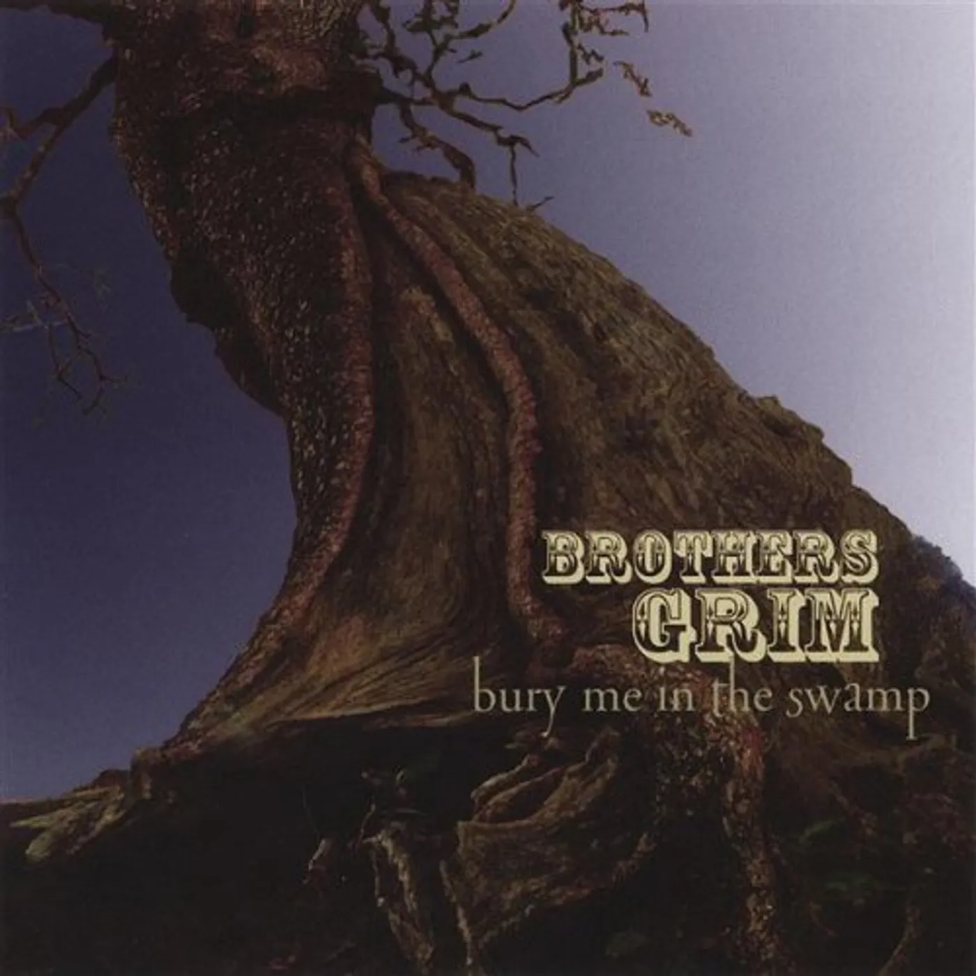 Brothers Grim BURY ME IN THE SWAMP CD