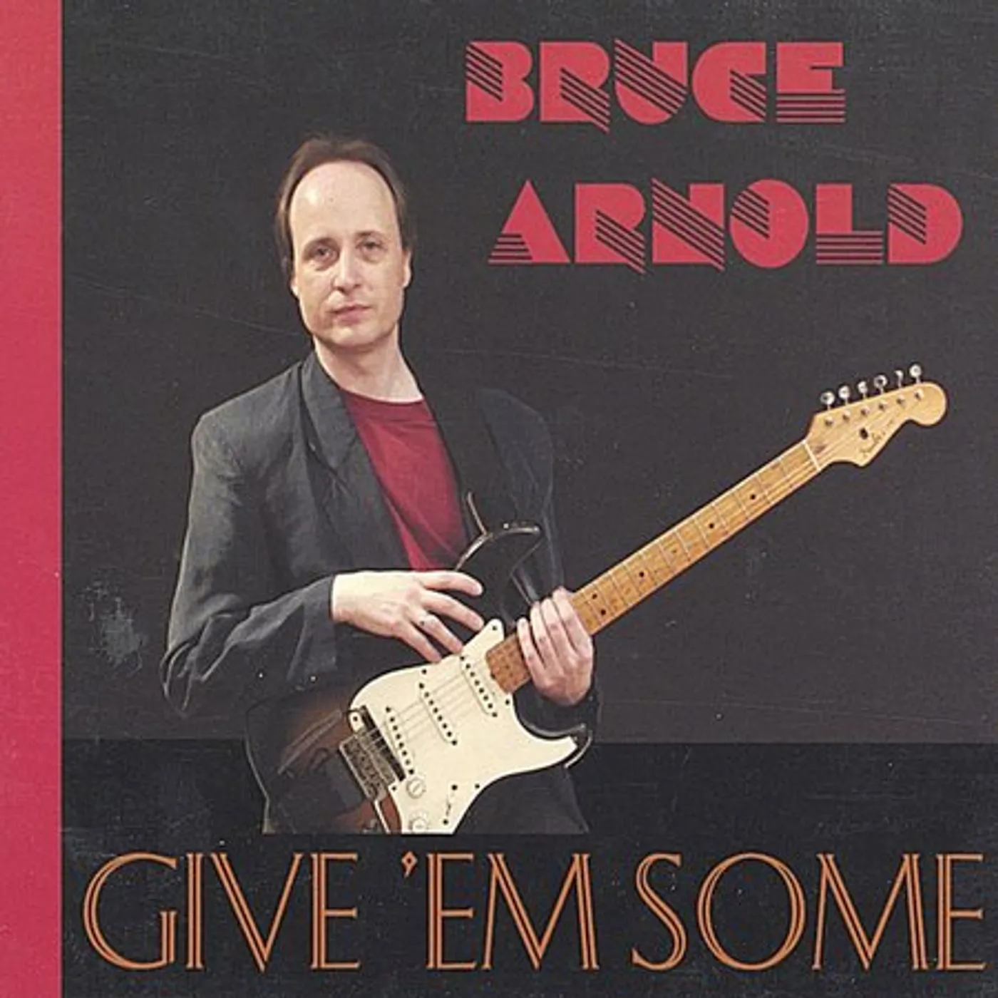 Bruce Arnold GIV EM SOME CD