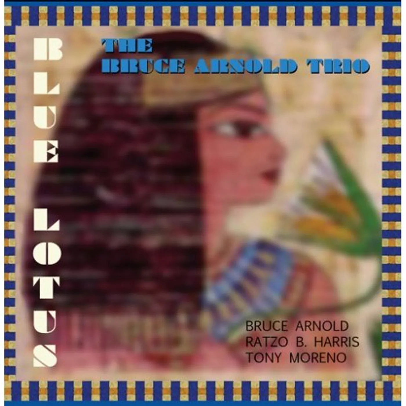 Bruce Arnold BLUE LOTUS CD
